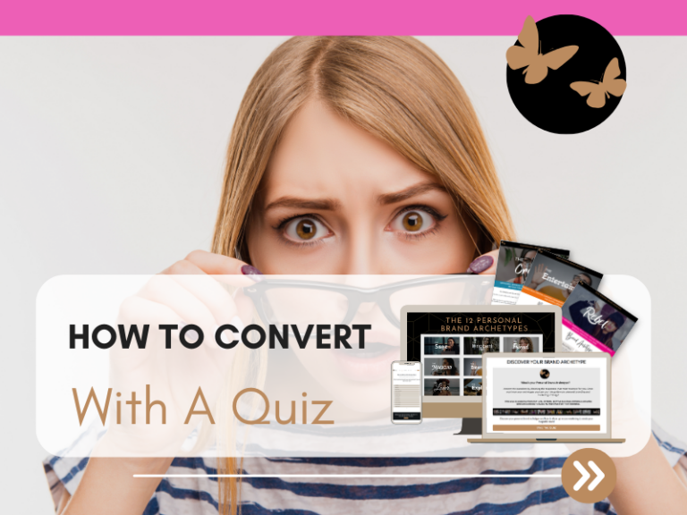 Woman with a surprised expression holding her glasses, looking directly at the camera. Overlaid text reads “How to Convert With a Quiz,” alongside visuals of a personal brand archetype quiz displayed on desktop and mobile screens, with decorative butterfly icons and a call-to-action arrow.